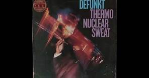 Defunkt — Avoid The Funk - Thermonuclear Sweat (1982)