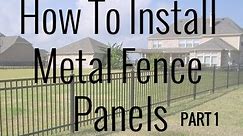 How To Install Metal Fence Panels Part 1 - DIY