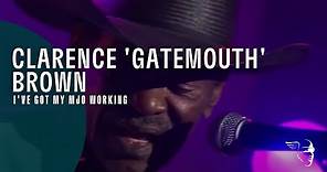 Clarence "Gatemouth" Brown - I've Got My Mojo Working (From "Blues at Montreux 2004")