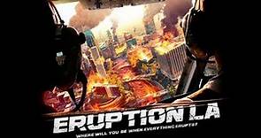 Извержение: Лос-Анджелес / Eruption: LA (2017) Official Trailer | MarVista Entertainment