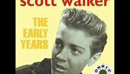 Scott Walker - The Early Years (Full Album)