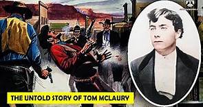 🔴 The Untold Story Of Tom Mclaury: A Life Lost In The Wild West - Cowboy Quotes