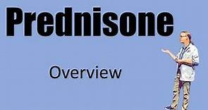 prednisone overview | Uses, Dosage and Side Effects