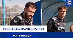 Seguimiento a Matt Miazga | Deportivo Alavés