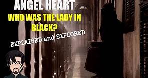 Angel Heart (1987): Who was the Lady in Black?