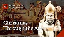 The History of Christmas Through the Ages