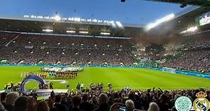 Celtic Park Erupts As The Champions League Anthem Starts Playing - Celtic Glasgow vs Real Madrid
