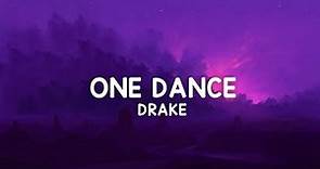Drake - One dance ( lyrics )