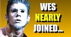 How WES BORLAND (LIMP BIZKIT) Nearly Joined One Of the Biggest 90's/2000's Bands