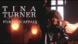 Tina Turner - Foreign Affair (Official Music Video)
