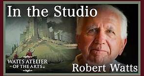"In the Studio," with Robert Watts