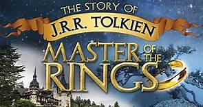 J. R. R. Tolkien: Master of the Rings