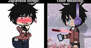 Japanese Songs VS When You Know their Meanings: 😨😭