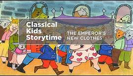 YourClassical Storytime: The Emperor's New Clothes