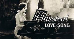 Top 100 Classic Piano Songs Of All Time - The Best Of Beautiful Piano Songs Ever