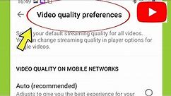 YouTube Video Quality Preferences Settings