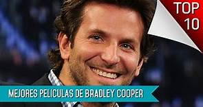 Las 10 Mejores Peliculas De Bradley Cooper
