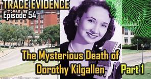 Trace Evidence - 054 - The Mysterious Death of Dorothy Kilgallen - Part 1