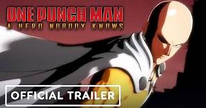 One Punch Man: A Hero Nobody Knows - Official Launch Trailer