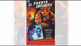 El Frente Infinito - Películas Clásicas Españolas