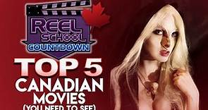 Top 5 Canadian Movies (you need to see!)
