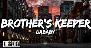 DaBaby - Brother's Keeper (Lyrics)