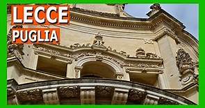 LECCE, ITALIA: La capital del BARROCO. (PUGLIA)