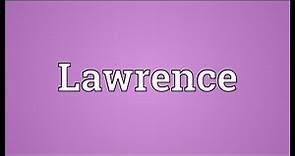 Lawrence Meaning