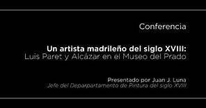 Conferencia: Un artista madrileño del siglo XVIII: Luis Paret y Alcázar en el Museo del Prado