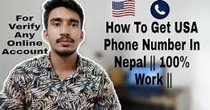 How To Get USA Phone Number Free In Nepal|| For verify any online account 100% Work ||