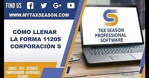 Cómo llenar la forma 1120-S - Corporación S - en Tax Season Professional Software