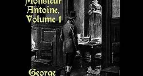 The Sin of Monsieur Antoine, Volume 1 by George Sand read by Various Part 1/2 | Full Audio Book