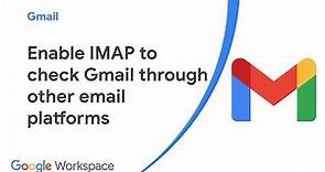 Enable IMAP to check Gmail through other email platforms