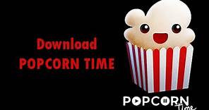 How to download POPCORN TIME on windows 10/8/7