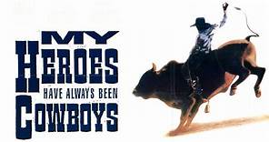 My Heroes Have Always Been Cowboys (Free Full Movie) Western, Rodeo, Drama | Scott Glenn, Gary Busey