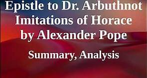 Epistle to Dr. Arbuthnot | Imitations of Horace by Alexander Pope | Summary, Analysis