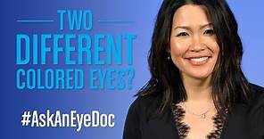 Ask An Eye Doc: Two Different Colored Eyes?