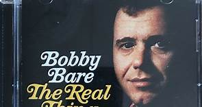 Bobby Bare - The Real Thing - I Hate Goodbyes - Ride Me Down Easy