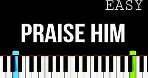 Praise Him, Praise Him, Jesus My Blessed Redeemer | Easy Piano Tutorial