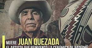 ¡Adiós Juan Quezada!
