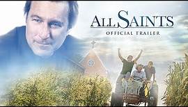 All Saints: Official Trailer