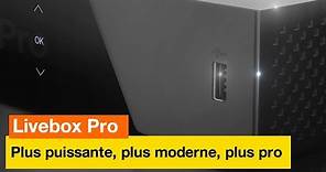 Livebox Pro V4 - Plus puissante, plus moderne, plus pro - Orange