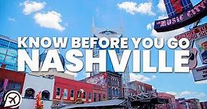 THINGS TO KNOW BEFORE YOU GO TO NASHVILLE