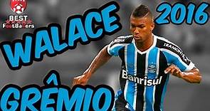 Walace Souza ● Grêmio ● Goals & Skills ● 2016 ● HD