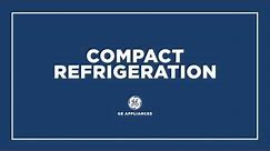 GE Appliances Compact Refrigeration