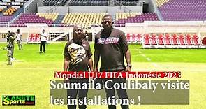 Mondial U17 FIFA 2023: Soumaila Coulibaly a visité les installations en Indonésie
