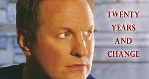 Collin Raye - Twenty Years And Change