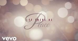 Carrie Underwood - Let There Be Peace (Official Audio Video)