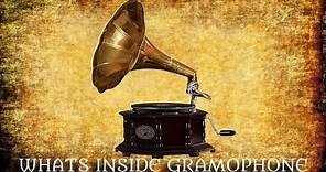 What's Inside Gramophone | How it works [Must Watch]