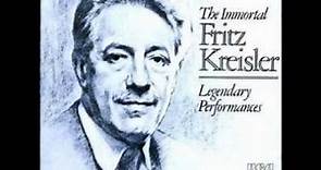 Fritz Kreisler Legendary Performances